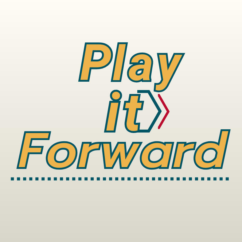 Play It Forward